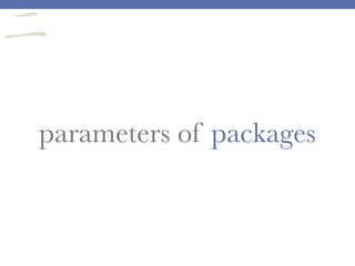 parameters of packages
二
 