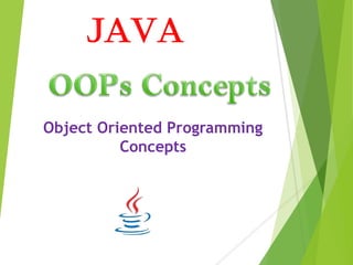 Oops concepts || Object Oriented Programming Concepts in Java | PPT