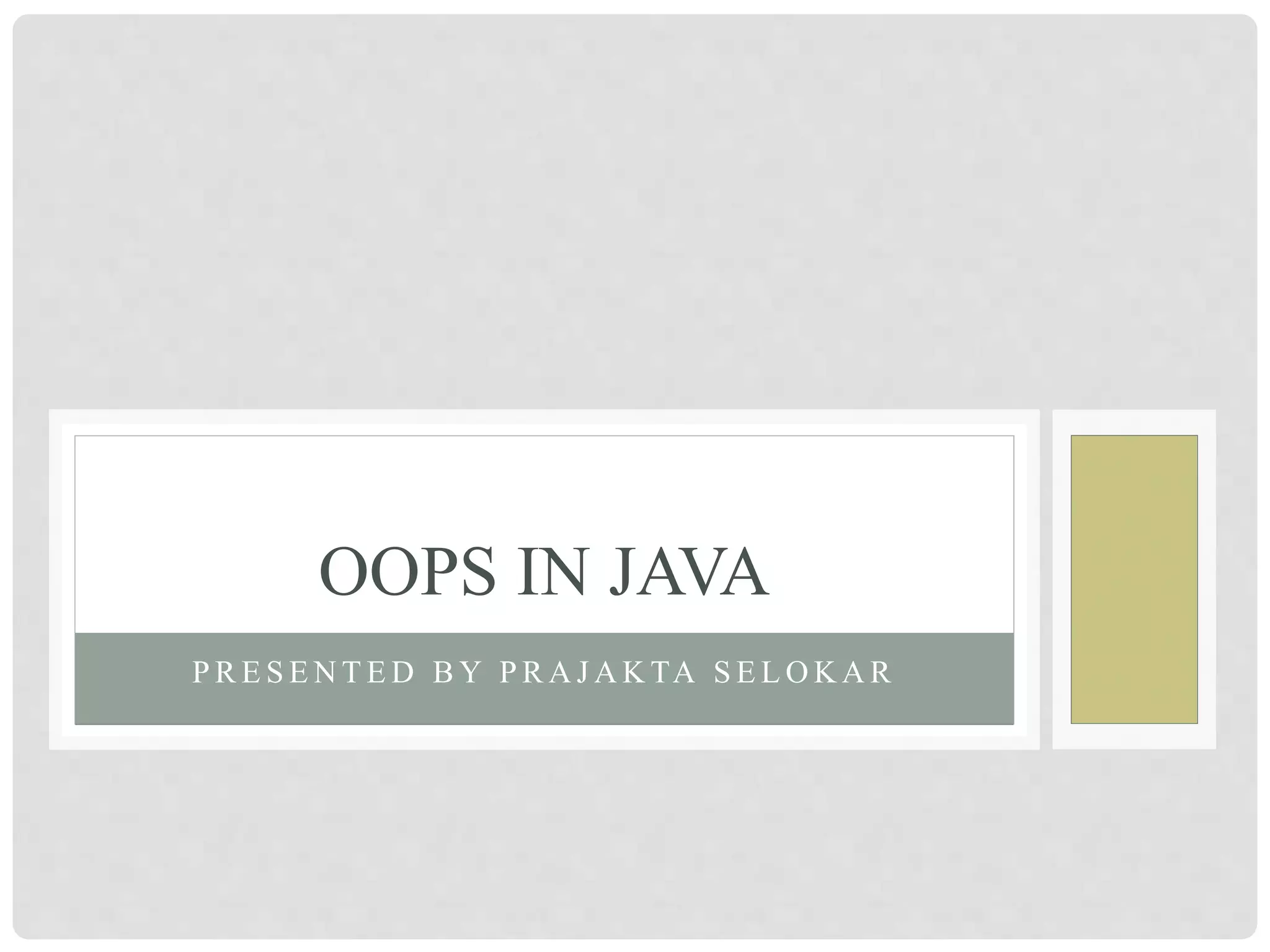 OOPS In JAVA.pptx | Programming Languages | Computing