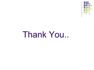 Thank You..
 