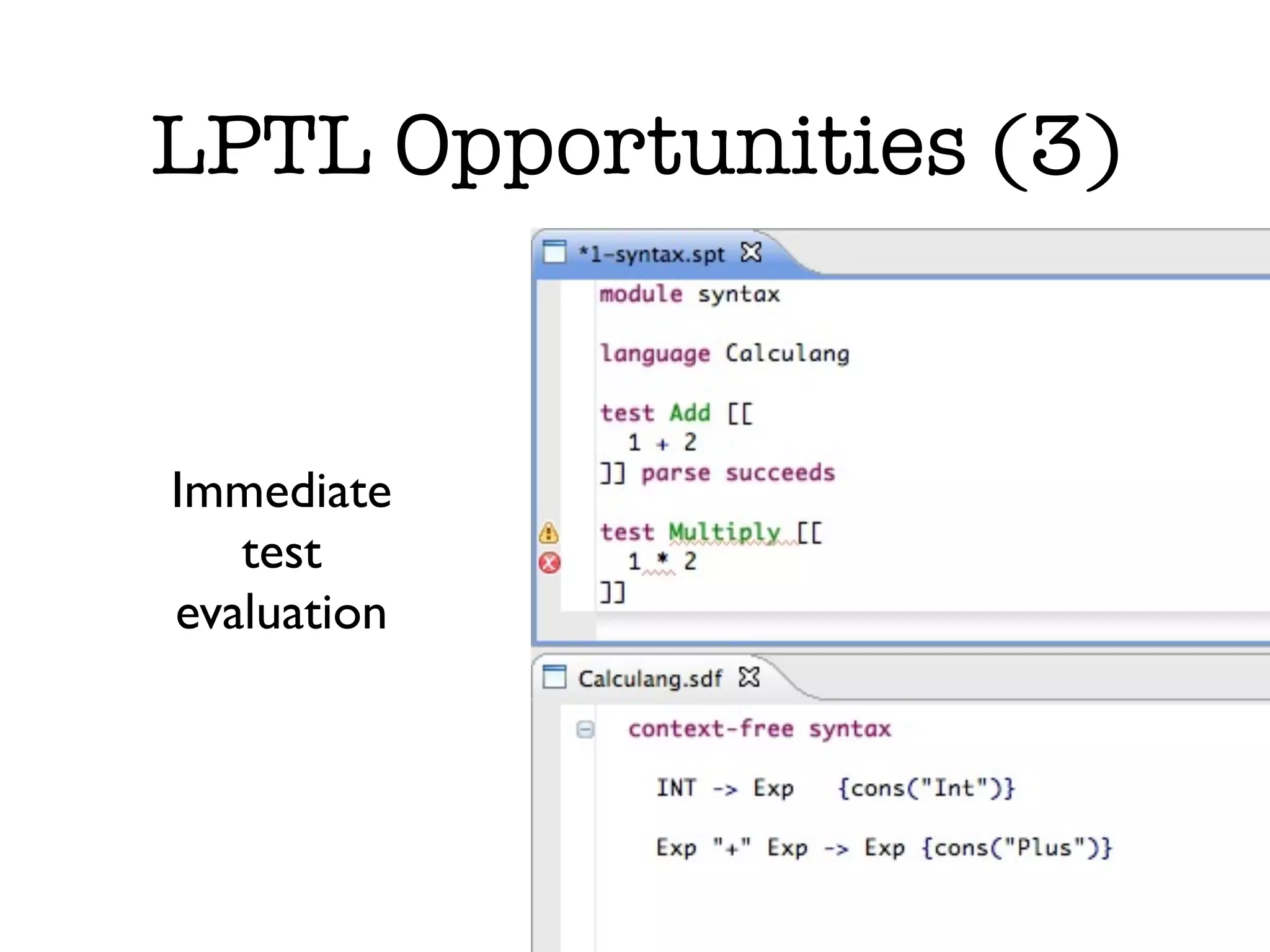LPTL Opportunities (3) Immediate test evaluation 