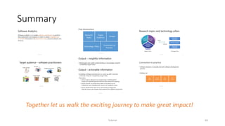 Summary
Tutorial 64
Together let us walk the exciting journey to make great impact!
 
