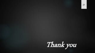 Thank you
21
 