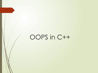 OOPS in C++
 