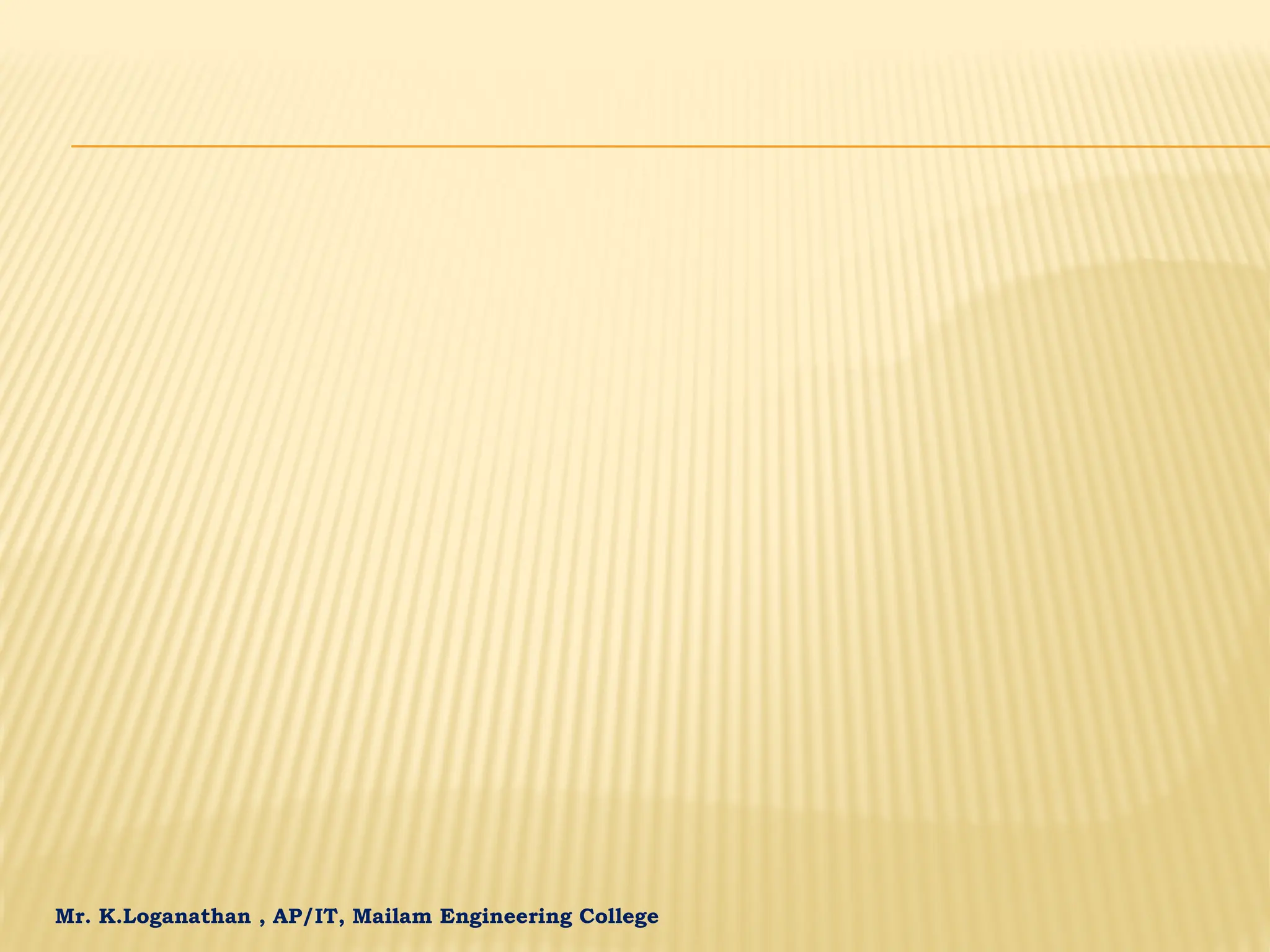 Mr. K.Loganathan , AP/IT, Mailam Engineering College 