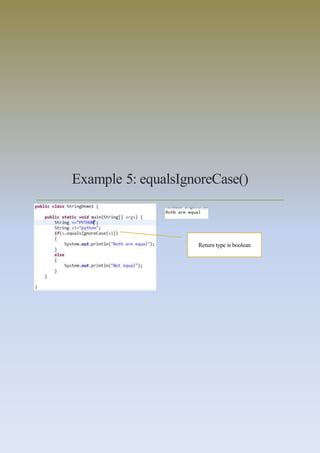Example 5: equalsIgnoreCase()
Return type is boolean
 