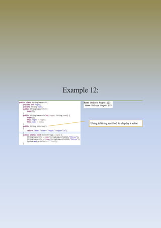 Example 12:
Using toString method to display a value
 