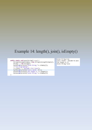 Example 14: length(), join(), isEmpty()
 