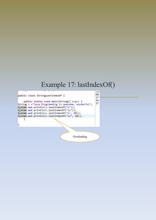 Example 17: lastIndexOf()
Overloading
 