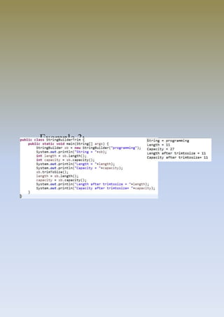 Example 3:
trimToSize()
 