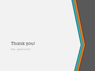 Thank you!
Any questions?
 