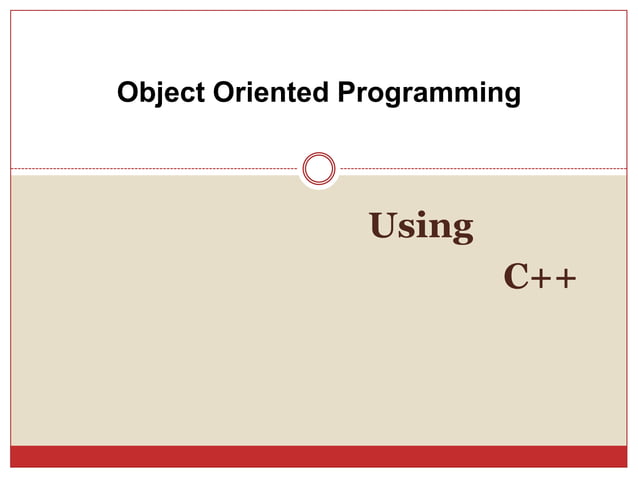 Object Oriented Programming Using C++ | PPTX | Programming Languages ...