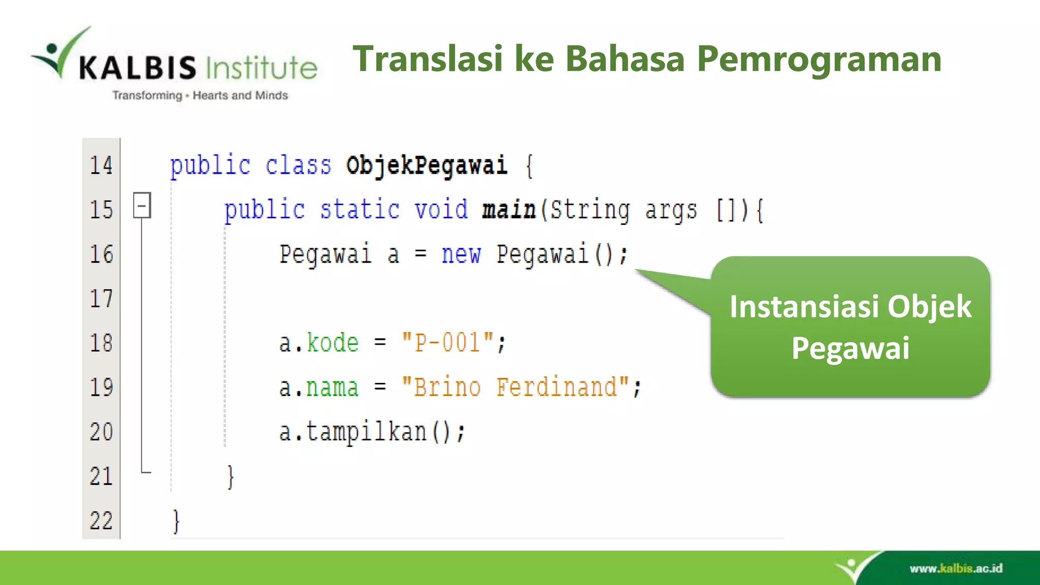 Translasi ke Bahasa Pemrograman Instansiasi Objek Pegawai 