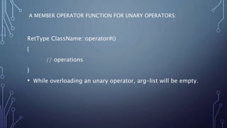 OPERATOR OVERLOADING IN C++ | PPTX | Web Development | Internet