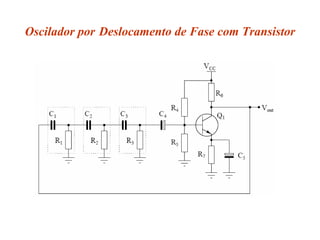 Oscilador por Deslocamento de Fase com Transistor
 