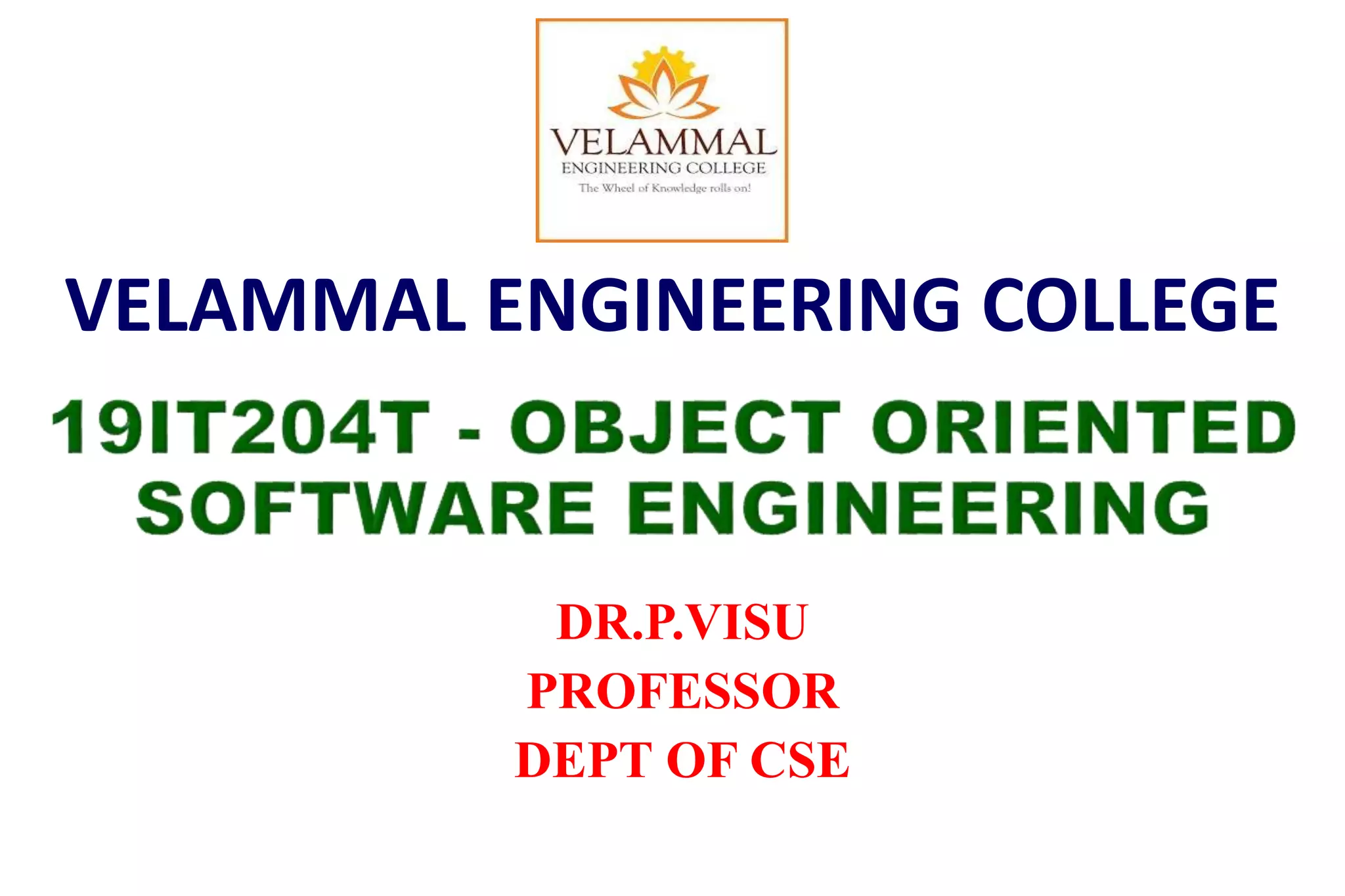 DR.P.VISU
PROFESSOR
DEPT OF CSE
VELAMMAL ENGINEERING COLLEGE
 