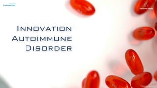 ©lucienengelen
Innovation
Autoimmune
Disorder
 