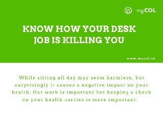 Know how your desk job is killing you