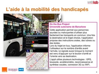 L’aide à la mobilité des handicapés

                  On the Bus Project
                  Université autonome de Barcelo...