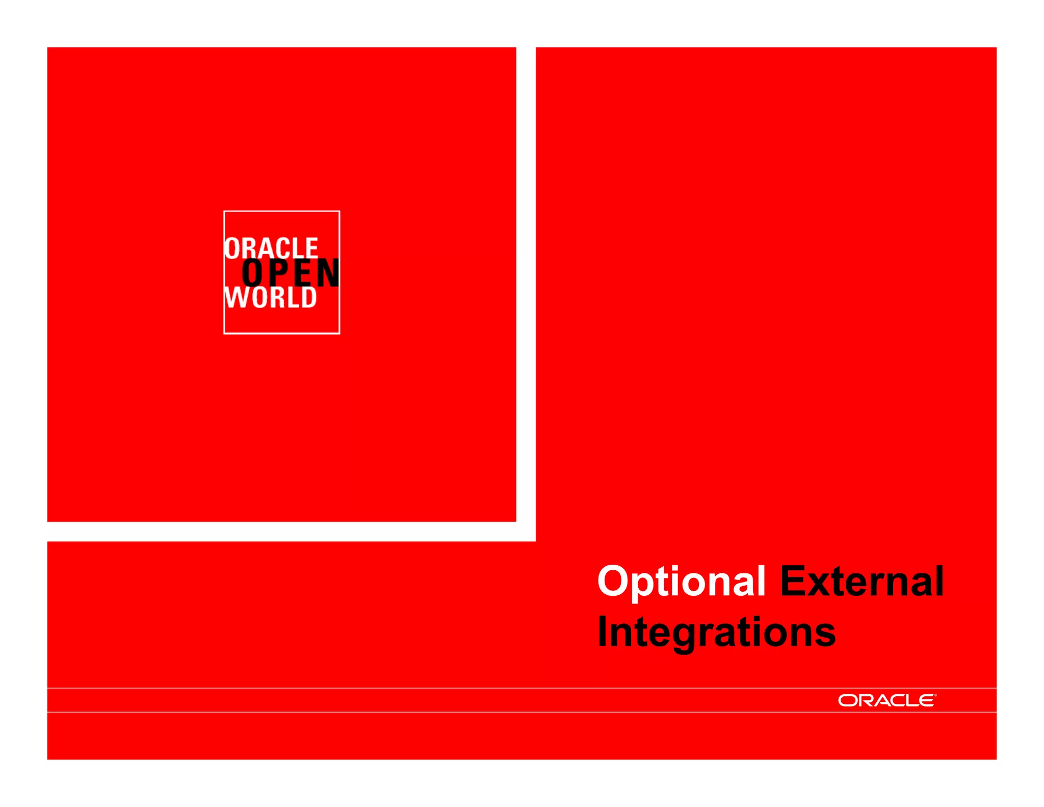 Optional External
Integrations
 