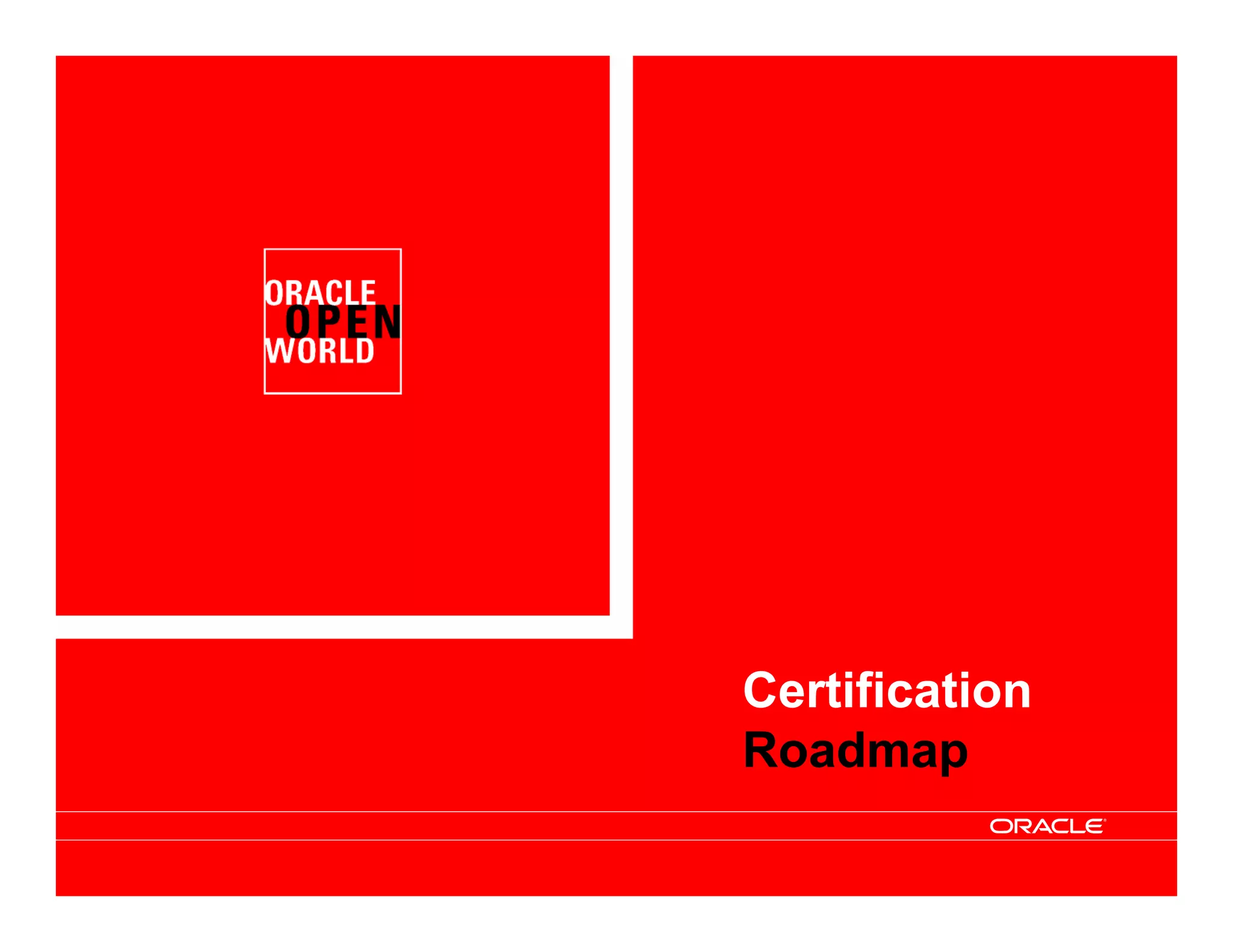 Certification
Roadmap
 