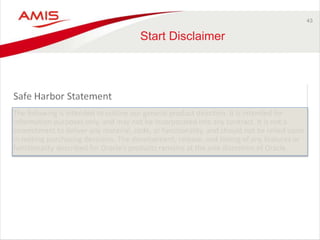 43 
Start Disclaimer 
 