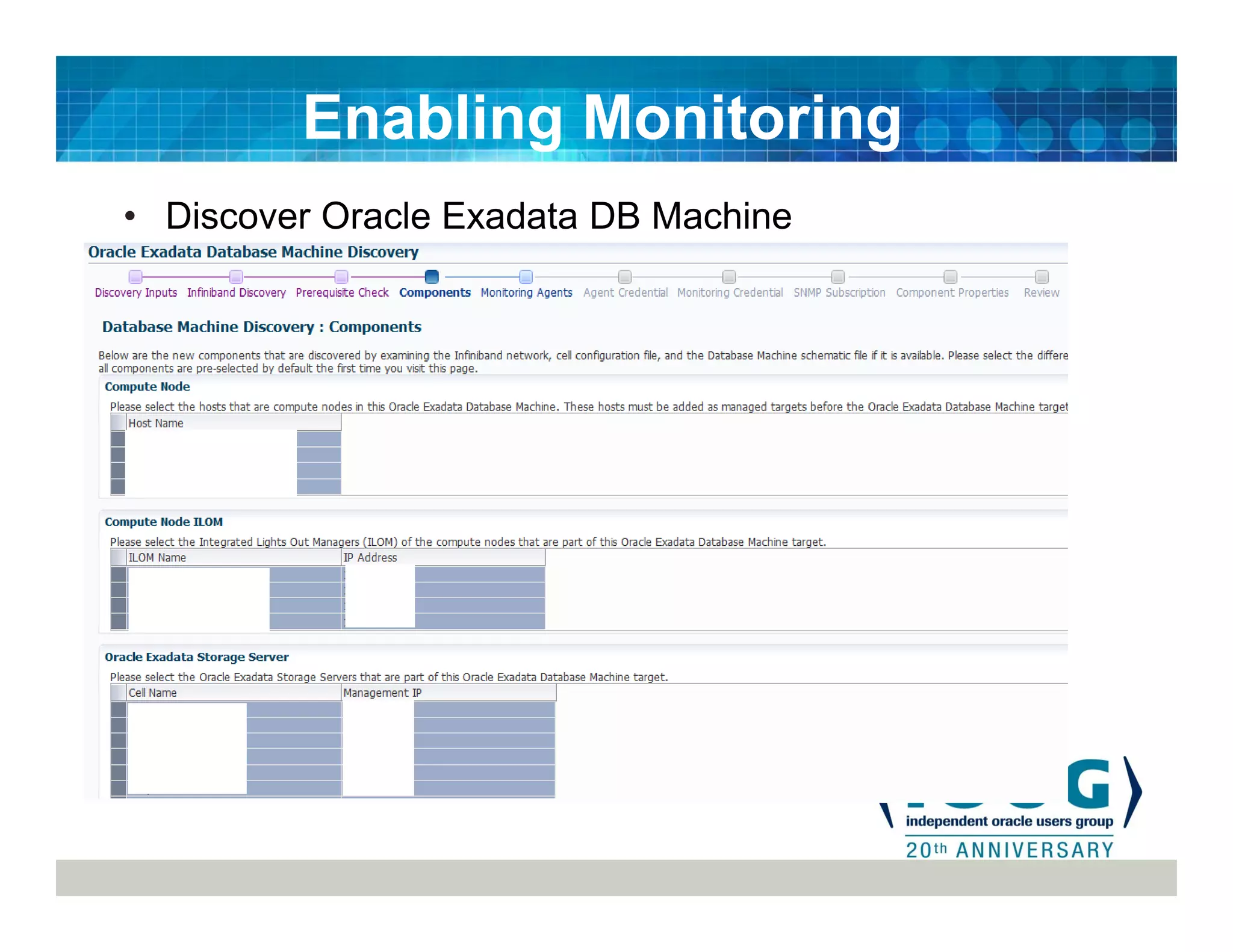 • Discover Oracle Exadata DB Machine
Enabling Monitoring
 