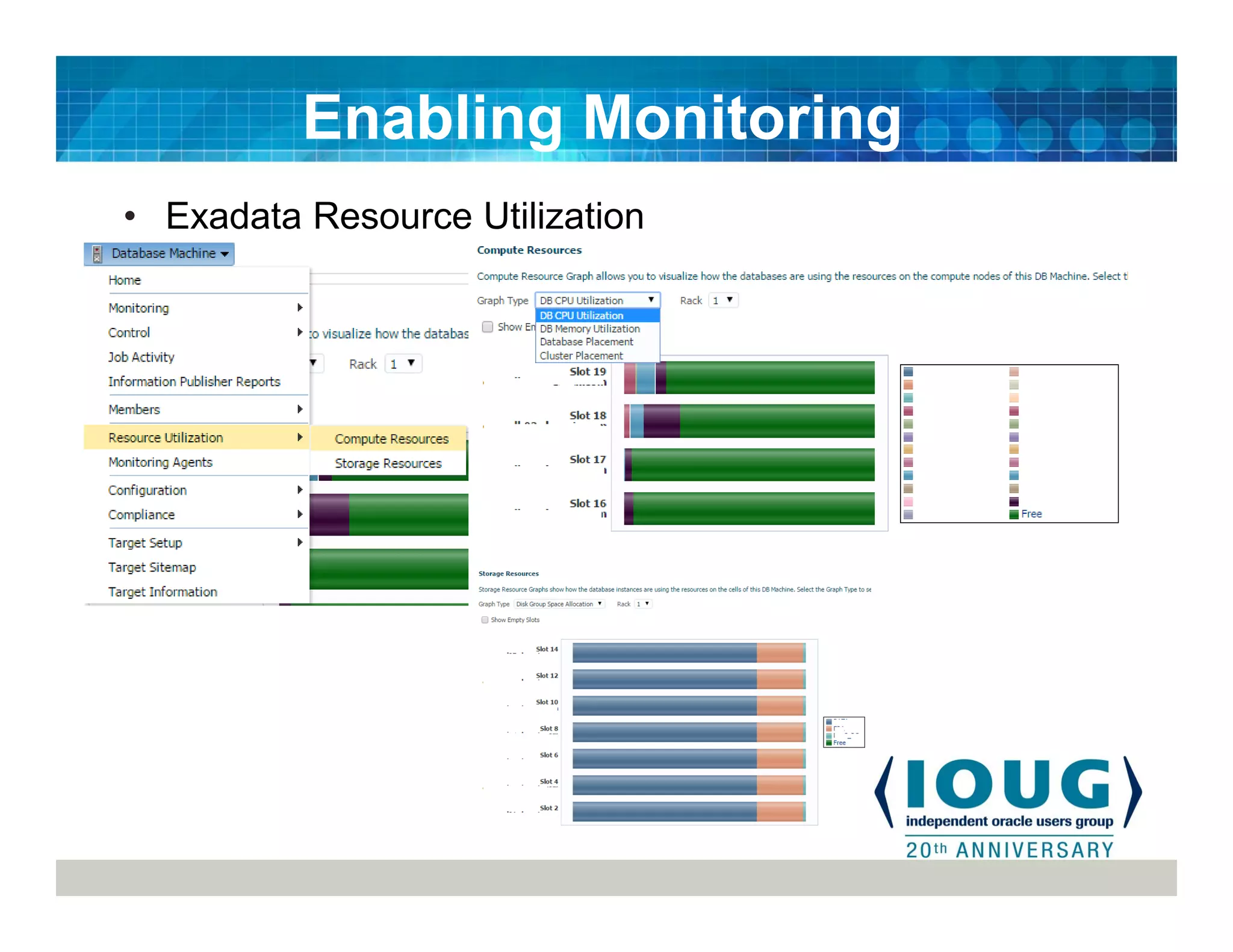 • Exadata Resource Utilization
Enabling Monitoring
 