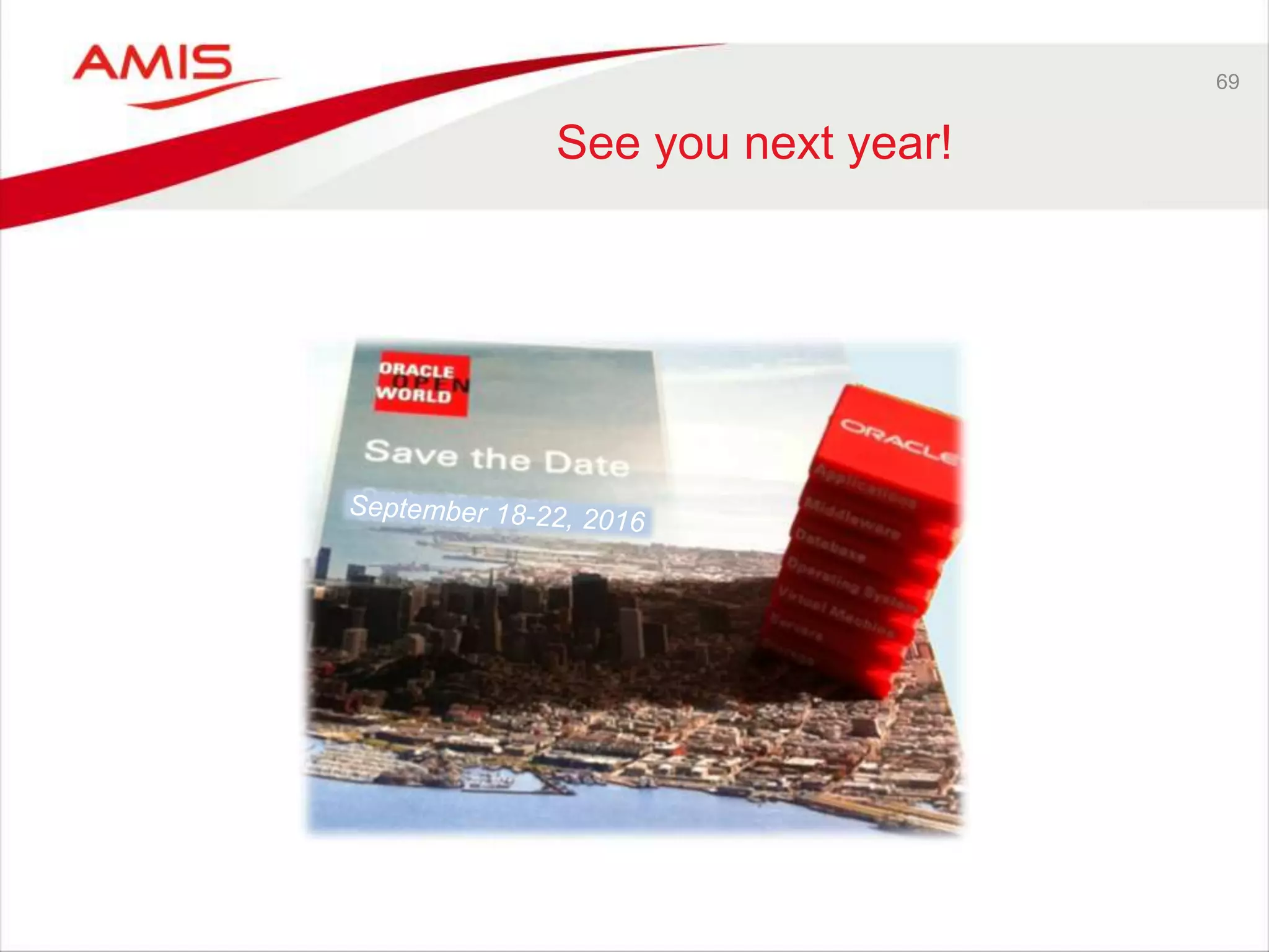 69
See you next year!
 