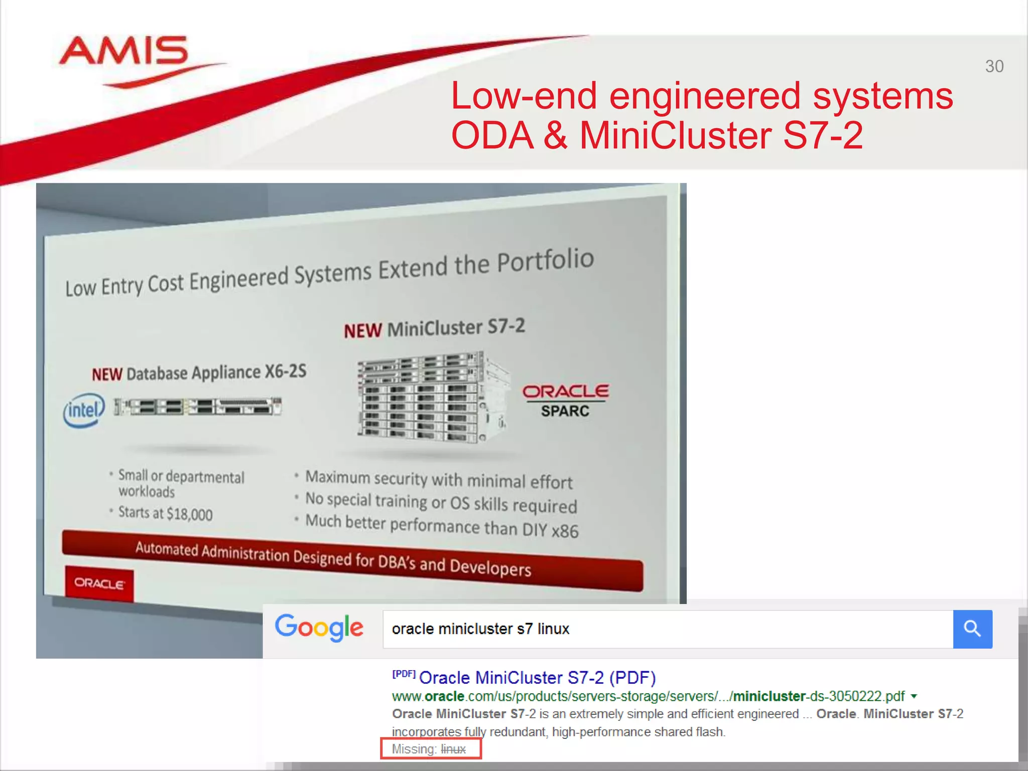 30
Low-end engineered systems
ODA & MiniCluster S7-2
 