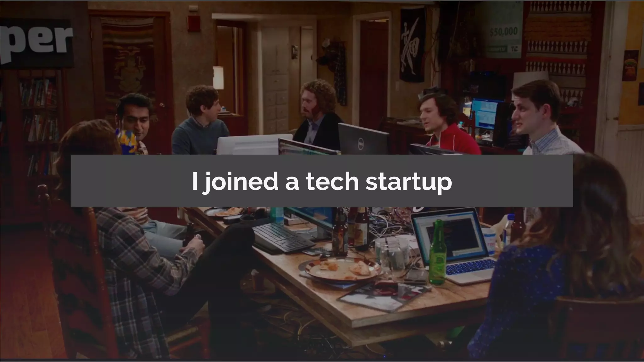 © MJR Analytics 2018, T: +44 01273 041134 (UK) 415-218-2161 (US) W: https;//mjr-analytics.com E: info@mjr-analytics.com
I joined a tech startup
 