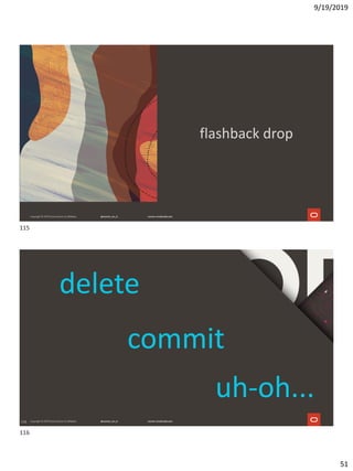 9/19/2019
51
flashback drop
116
delete
uh-oh...
commit
115
116
 