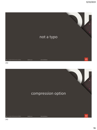 9/19/2019
96
242
not a typo
242
243
compression option
243
242
243
 