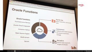 #oowamis
Oracle Functions
Review of Oracle OpenWorld & CodeOne 2018 60
 