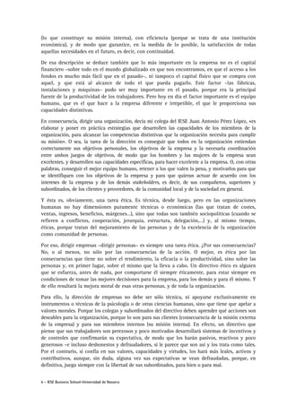 (lo que constituye su misión interna), con eficiencia (porque se trata de una institución
económica), y de modo que garant...