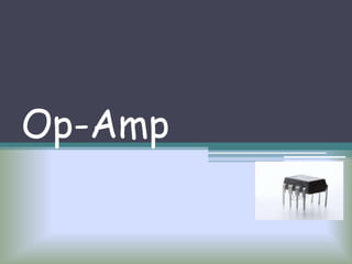 Op-Amp
 