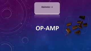 OP-AMP
 