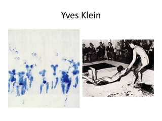 Yves Klein
 