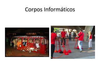 Corpos Informáticos
 