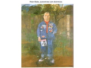 Peter Blake, autoretrato com distintivos
 