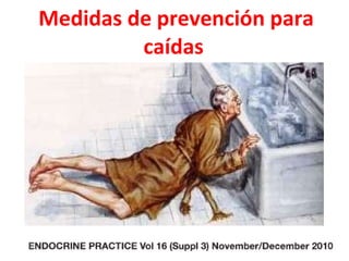 Medidas de prevención para caídas  