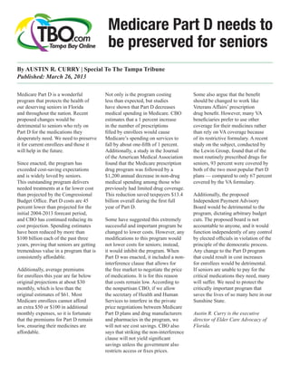 Medicare Part D is a wonderful
program that protects the health of
our deserving seniors in Florida
and throughout the nat...