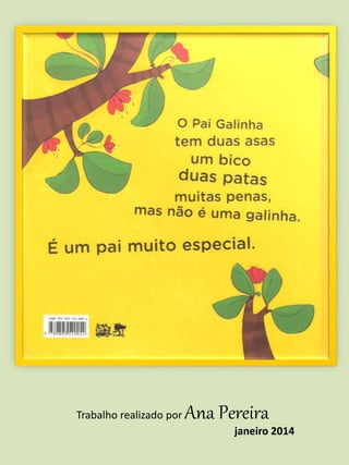 Trabalho realizado por Ana Pereira 
janeiro 2014 
