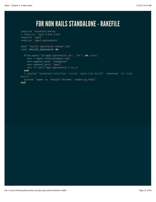 OPAL
require
uses gems
opal-sprockets handles requires
also include templates
require 'file_gem_template_you_want'
 