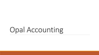 Opal Accounting
 