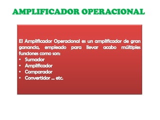 AMPLIFICADOR OPERACIONAL
 