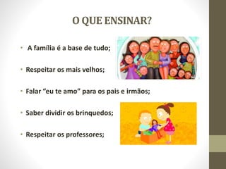 O papel da família na educação dos filhos | PPTX