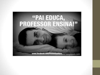 O papel da família na educação dos filhos | PPTX