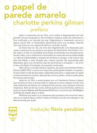parede amarelo
o papel de
Após o nascimento de seu filho, uma mulher é diagnosticada com de-
pressão nervosa temporária e ...