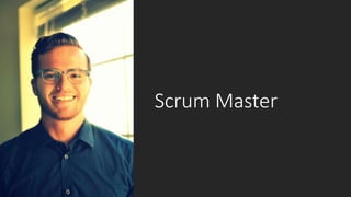 Scrum Master
 